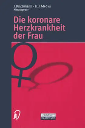 Brachmann / Medau |  Die koronare Herzkrankheit der Frau | eBook | Sack Fachmedien
