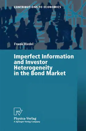 Riedel |  Imperfect Information and Investor Heterogeneity in the Bond Market | eBook | Sack Fachmedien