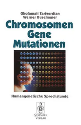 Tariverdian / Buselmaier | Chromosomen, Gene, Mutationen | E-Book | www.sack.de