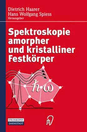Haarer / Spiess |  Spektroskopie amorpher und kristalliner Festkörper | eBook | Sack Fachmedien