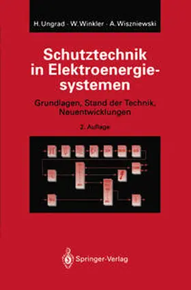 Ungrad / Winkler / Wiszniewski |  Schutztechnik in Elektroenergiesystemen | eBook | Sack Fachmedien