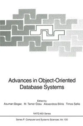 Dogac / Özsu / Biliris | Advances in Object-Oriented Database Systems | E-Book | sack.de