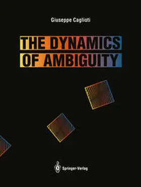 Caglioti |  The Dynamics of Ambiguity | eBook | Sack Fachmedien