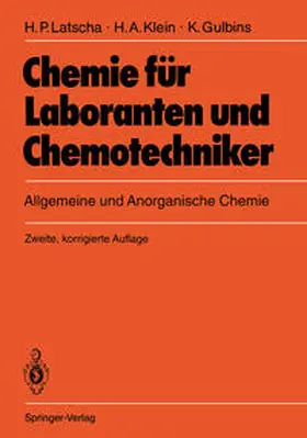 Latscha / Klein / Gulbins |  Chemie für Laboranten und Chemotechniker | eBook | Sack Fachmedien