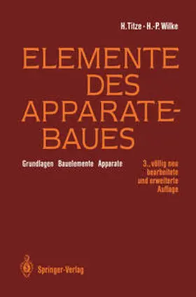 Titze / Wilke |  Elemente des Apparatebaues | eBook | Sack Fachmedien