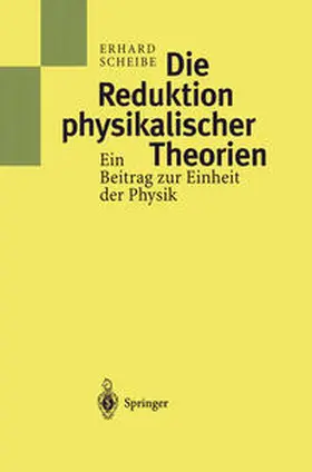 Scheibe |  Die Reduktion physikalischer Theorien | eBook | Sack Fachmedien