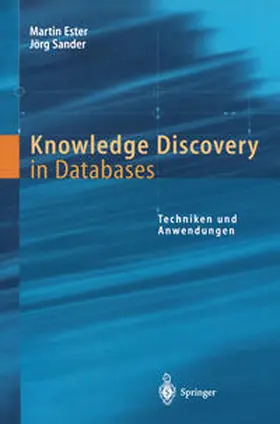 Ester / Sander |  Knowledge Discovery in Databases | eBook | Sack Fachmedien