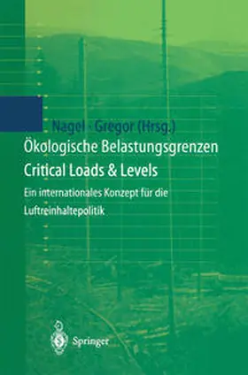Nagel / Gregor | Ökologische Belastungsgrenzen - Critical Loads & Levels | E-Book | sack.de