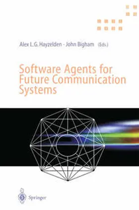 Hayzelden / Bigham |  Software Agents for Future Communication Systems | eBook | Sack Fachmedien