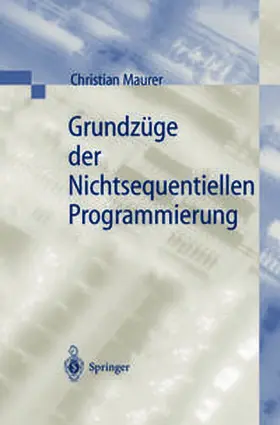 Maurer |  Grundzüge der Nichtsequentiellen Programmierung | eBook | Sack Fachmedien