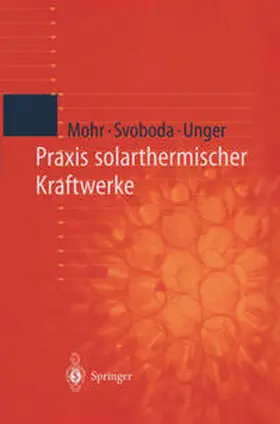 Mohr / Svoboda / Unger | Praxis solarthermischer Kraftwerke | E-Book | sack.de