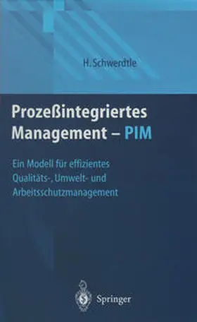 Schwerdtle |  Prozeßintegriertes Management — PIM | eBook | Sack Fachmedien