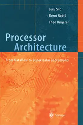 Silc / Robic / Ungerer |  Processor Architecture | eBook | Sack Fachmedien