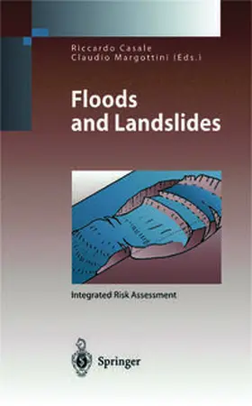 Casale / Margottini |  Floods and Landslides: Integrated Risk Assessment | eBook | Sack Fachmedien