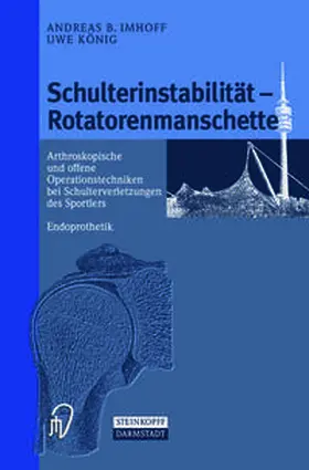 Imhoff / König |  Schulterinstabilität — Rotatorenmanschette | eBook | Sack Fachmedien