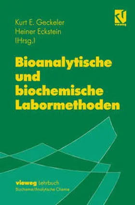 Geckeler / Eckstein |  Bioanalytische und biochemische Labormethoden | eBook | Sack Fachmedien