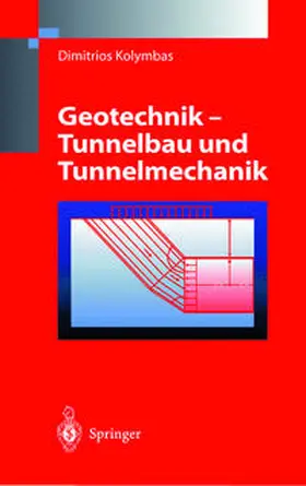 Kolymbas |  Geotechnik - Tunnelbau und Tunnelmechanik | eBook | Sack Fachmedien