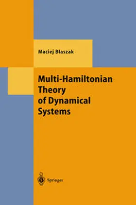 Blaszak | Multi-Hamiltonian Theory of Dynamical Systems | E-Book | www.sack.de