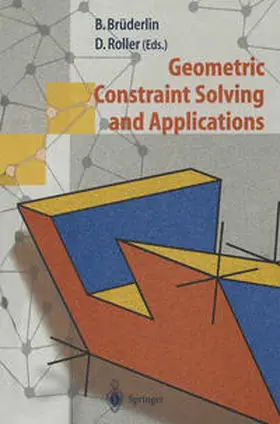 Brüderlin / Roller |  Geometric Constraint Solving and Applications | eBook | Sack Fachmedien