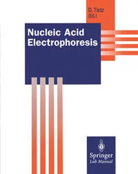Tietz |  Nucleic Acid Electrophoresis | eBook | Sack Fachmedien