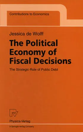 Wolff | The Political Economy of Fiscal Decisions | E-Book | www.sack.de