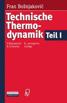 Bosnjakovic / Knoche |  Technische Thermodynamik Teil I | eBook | Sack Fachmedien