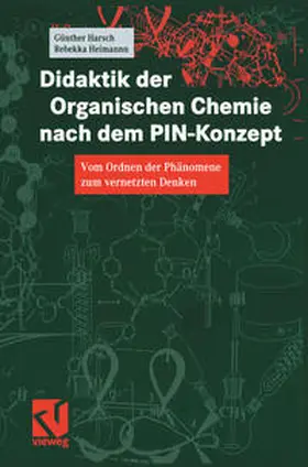 Harsch / Heimann | Didaktik der Organischen Chemie nach dem PIN-Konzept | E-Book | www.sack.de