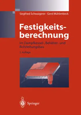 Schwaigerer / Mühlenbeck | Festigkeitsberechnung | E-Book | www.sack.de