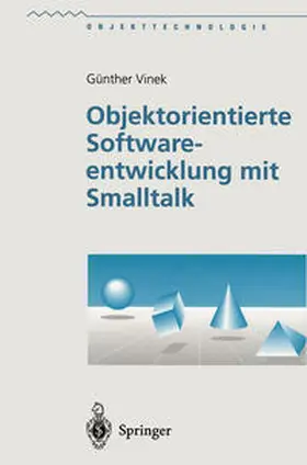 Vinek | Objektorientierte Softwareentwicklung mit Smalltalk | E-Book | www.sack.de