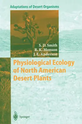 Smith / Monson / Anderson |  Physiological Ecology of North American Desert Plants | eBook | Sack Fachmedien