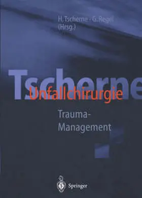 Tscherne / Regel |  Tscherne Unfallchirurgie | eBook | Sack Fachmedien