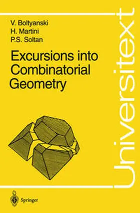 Boltyanski / Martini / Soltan | Excursions into Combinatorial Geometry | E-Book | sack.de