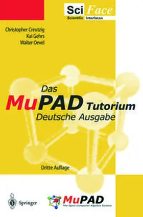 Creutzig / Gehrs / Oevel |  Das MuPAD Tutorium | eBook | Sack Fachmedien