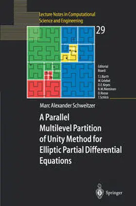 Schweitzer | A Parallel Multilevel Partition of Unity Method for Elliptic Partial Differential Equations | E-Book | sack.de