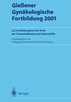 Künzel / Kirschbaum |  Gießener Gynäkologische Fortbildung 2001 | eBook | Sack Fachmedien
