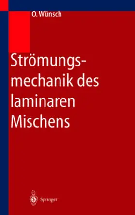 Wünsch |  Strömungsmechanik des laminaren Mischens | eBook | Sack Fachmedien