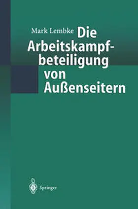 Lembke |  Die Arbeitskampfbeteiligung von Außenseitern | eBook | Sack Fachmedien