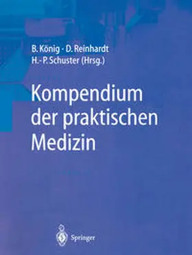 König / Reinhardt / Schuster |  Kompendium der praktischen Medizin | eBook | Sack Fachmedien