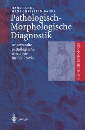 Bankl |  Pathologisch-Morphologische Diagnostik | eBook | Sack Fachmedien