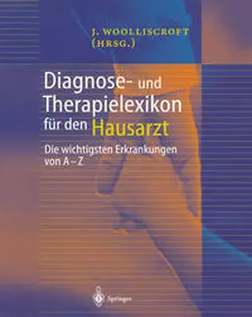 Woolliscroft |  Diagnose- und Therapielexikon für den Hausarzt | eBook | Sack Fachmedien