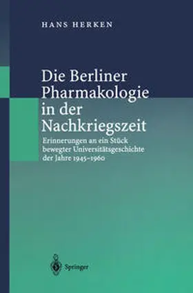 Herken |  Die Berliner Pharmakologie in der Nachkriegszeit | eBook | Sack Fachmedien
