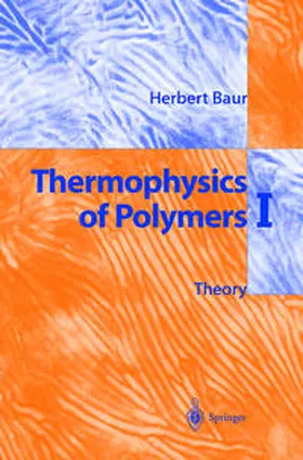 Baur |  Thermophysics of Polymers I | eBook | Sack Fachmedien