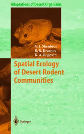 Shenbrot / Krasnov / Rogovin |  Spatial Ecology of Desert Rodent Communities | eBook | Sack Fachmedien