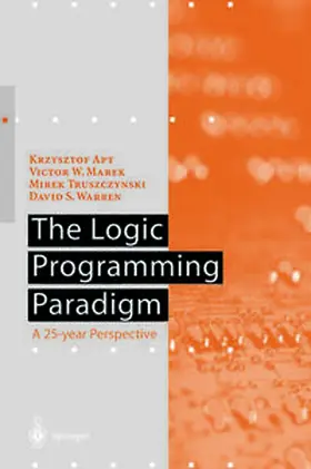 Apt / Marek / Truszczynski |  The Logic Programming Paradigm | eBook | Sack Fachmedien