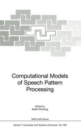 Ponting |  Computational Models of Speech Pattern Processing | eBook | Sack Fachmedien