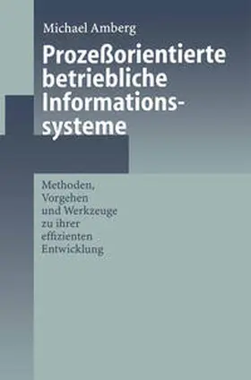Amberg |  Prozeßorientierte betriebliche Informationssysteme | eBook | Sack Fachmedien