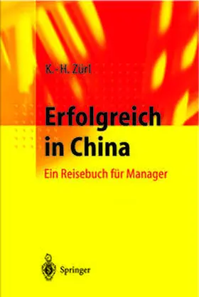 Zürl |  Erfolgreich in China | eBook | Sack Fachmedien
