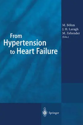 Böhm / Laragh / Zehender |  From Hypertension to Heart Failure | eBook | Sack Fachmedien