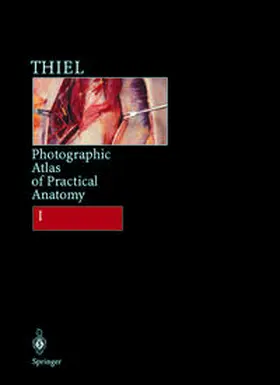 Thiel |  Photographic Atlas of Practical Anatomy I | eBook | Sack Fachmedien