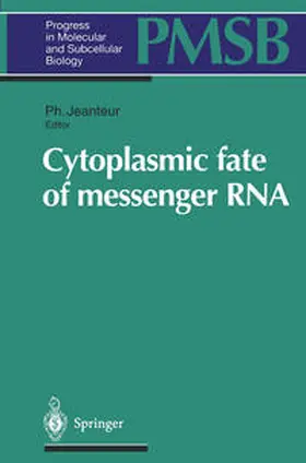 Jeanteur |  Cytoplasmic fate of messenger RNA | eBook | Sack Fachmedien